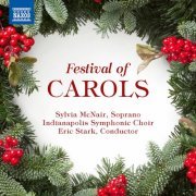 Sylvia McNair, Indianapolis Symphonic Choir & Eric Stark - Festival of Carols (Live) (2019) [Hi-Res]