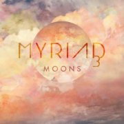 Myriad3 - Moons (2016) [Hi-Res]