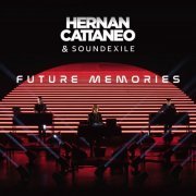 Hernan Cattaneo & Soundexile - Future Memories (Future Mix) (2022)