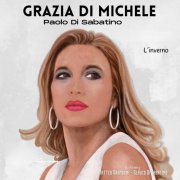 Grazia Di Michele & Paolo Di Sabatino - L'inverno (2025)