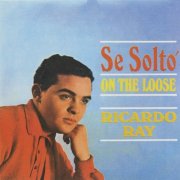 Ricardo "Richie" Ray - Se Soltó (1966)