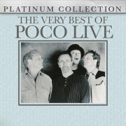 Poco – The Very Best of Poco - Live (2011)