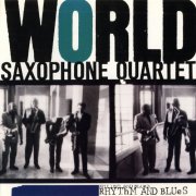 World Saxophone Quartet - Rhythm & Blues (1989)