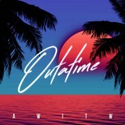 AWITW - Outatime (2021)