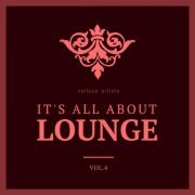 VA - It's All About Lounge, Vol. 4 (2020)