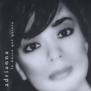 Adrianna - Lo Unico Que Quiero (2008) FLAC