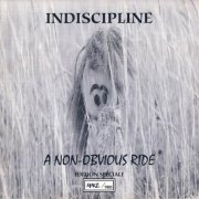 Indiscipline - A Non-Obvious Ride (1994)