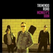 Tremendo Road - Monkey's Ham (2019)