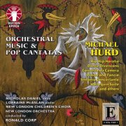 New London Orchestra, Ronald Corp - Hurd: Orchestral Music & Pop Cantatas (2012)