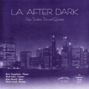 The Ross Tompkins Trio And Quartet - L.A. After Dark (2016)