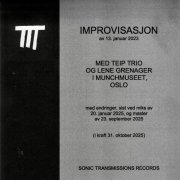 TEIP TRIO & Lene Grenager - Improvisasjon av 13. januar 2023 (2025) Hi-Res