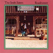 The Smith Sisters - Roadrunner (1989/2019)