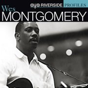 Wes Montgomery - Riverside Profiles: Wes Montgomery (2006)