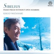 Kikuo Watanabe - Sibelius: Piano Pieces Without Opus Numbers (2024) [Hi-Res]