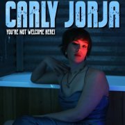 Carly Jorja - You're Not Welcome Here! (2023) Hi Res