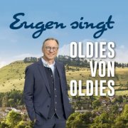 Eugen Abele - Eugen Singt Oldies Von Oldies (2025)