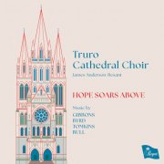 Truro Cathedral Choir & James Anderson-Besant - HOPE SOARS ABOVE (2025) [Hi-Res]