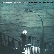 Desmond Child And Rouge - Runners In The Night (Reissue) (1979/2008)