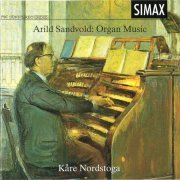 Kare Nordstoga - Sandvold: Organ Music (2024)