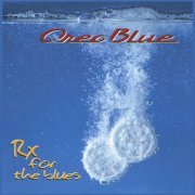 Oreo Blue - Rx for the Blues (2001)