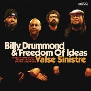 Billy Drummond & Freedom of Ideas - Valse Sinistre (2022) [Hi-Res]