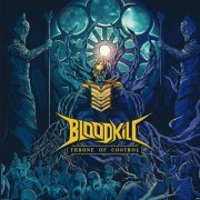 Bloodkill - Throne of Control (2021)