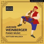 Gottlieb Wallisch - Weinberger: Piano Music (2022) [Hi-Res]