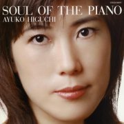 Ayuko Higuchi - Soul of the Piano (2005)