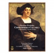 Jordi Savall, Montserrat Figueras - Christophorus Columbus - Lost Paradises (2006)