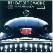 Duncan Mackay - The Heart of the Machine (1988)