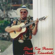 Dennis Kamakahi - Slack Key Heaven (2025)