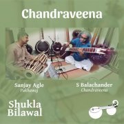 Chandraveena S Balachander - Raga Shukla Bilawal - Raga Alapana and Pallavi (2021)
