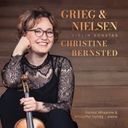 Christine Bernsted, Ramez Mhaanna, Kristoffer Nyho - Grieg & Nielsen Violin Sonatas (2021)