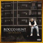 Rocco Hunt - Spiraglio Di Periferia (Reloaded) (2024) [Hi-Res]