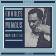 Charles Mingus - Incarnations (2024) [Hi-Res]