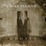 Mike Berman - Ghosts (2025)