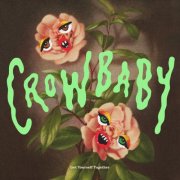 Crow Baby - Get Yourself Together (2025) [Hi-Res]