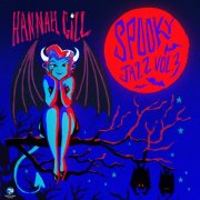 Hannah Gill - Spooky Jazz Vol. 3 (2025) Hi-Res
