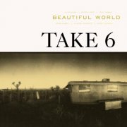 Take 6 - Beautiful World (2002) FLAC