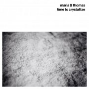 Maria Kannegaard & Thomas Strønen - Time to Crystallize (2025) [Hi-Res]