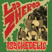 Los Zheros De Iquitos - Psychedelic Cumbia Party (2025) [Hi-Res]