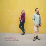 Esther Bächlin, Wael Sami Elkholy - Belonging (2023) [Hi-Res]