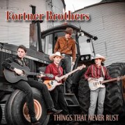 Fortner Brothers - Things That Never Rust (2025) [Hi-Res]