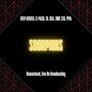 Scorpions - UTEP Center, El Paso, TX. USA. June 5th, 1996 (Remastered, Live On Broadcasting) (2025) [Hi-Res]