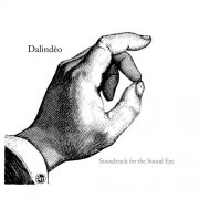 Dalindèo - Soundtrack For The Sound Eye (2014)