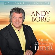 Andy Borg - Meine schönsten Lieder - 40 Jahre 40 Hits (2021)