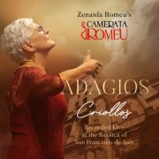 Zenaida Romeu - Adagios Criollos (Live, Basílica San Francisco de Asís, 2020) (2025)