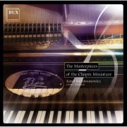 Karol Radziwonowicz - The Masterpieces of the Chopin Miniature (2013)