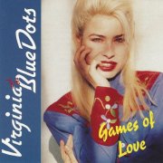 Virginia & The Blue Dots - Games of Love (2016)