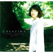 Kaori Muraji - Cavatina (2008) [Hi-Res]